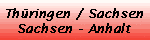 Th�ringen / Sachsen / Sachsen - Anhalt