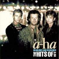 Headlines And Deadlines - The Hits Of A-ha